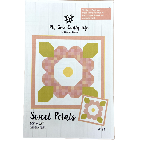 Sweet Petals | My Sew Quilty Life | Quilt Pattern